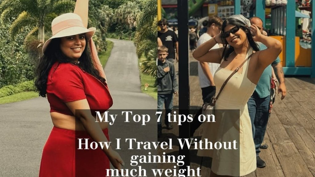 Woman who lost 40 kgs reveals how she prevents weight gain during travel without compromising on fun